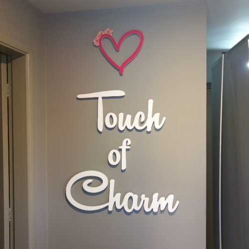 Touch of charm indoor acrylic signage